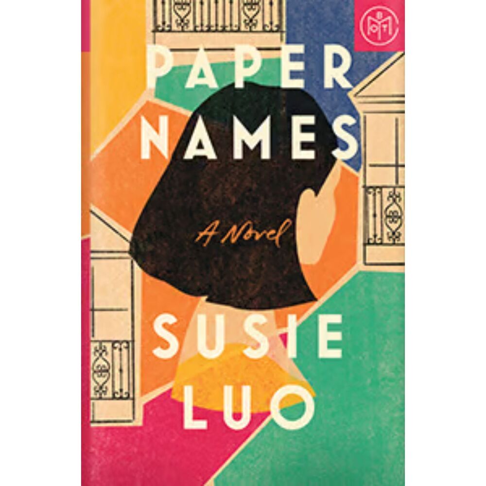 Paper Names A Novel by Susie Luo (Book of the Month Edition) Hardcover
